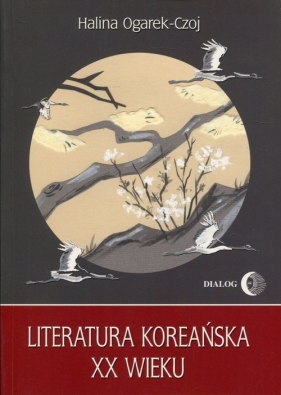 Literatura koreańska XX wieku - Ogarek-Czoj Halina