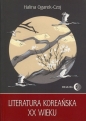 Literatura koreańska XX wieku - Halina Ogarek-Czoj