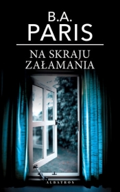 Na skraju załamania (wydanie pocketowe) (Uszkodzona okładka) - B.A. Paris