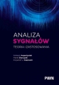 Analiza sygnałów. Teoria i zastosowania - Ireneusz Augustyniak .