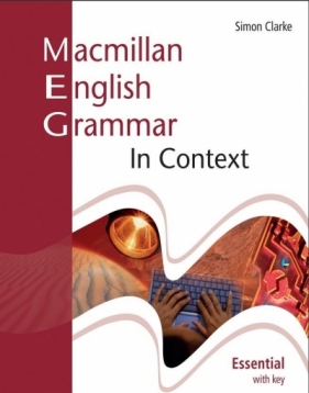 Macmillan English Grammar In Context... + klucz - Simon Clarke