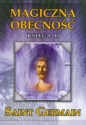 Magiczna obecność Księga 2 - Saint Germain