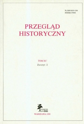 Przegląd Historyczny t.XC zeszyt 2 - <br />
