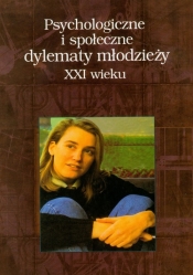 Psychologiczne i społeczne dylematy młodzieży