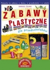 Zabawy plastyczne dla przedszkolaków (Uszkodzona okładka)