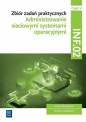Administrowanie sieciowymi syst.opera.INF.02. cz.4 - Opracowanie zbiorowe