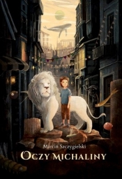 Oczy Michaliny - Marcin Szczygielski