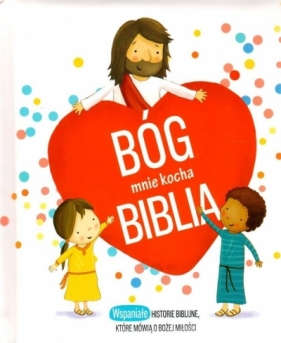 Bóg mnie kocha - Opracowanie zbiorowe