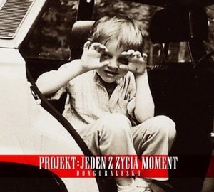 Projekt: Jeden z życia moment (Remaster 2017)