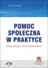 Pomoc społeczna w praktyce wzory decyzji i pism z komentarzem (z suplementem elektronicznym)