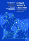 Edukacja w czasach niepewności Opracowanie zbiorowe