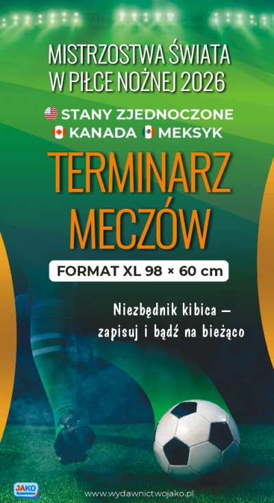 Terminarz meczów Mistrzostwa Świata w Piłce Nożnej 2026