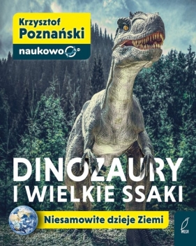 Dinozaury i wielkie ssaki - Poznański Krzysztof