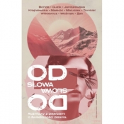 Od słowa do słowa. Rozmowy z pisarzami o świadomości pisania - Katarzyna Bonda, Joanna Guzik, Izabela Janiszewska, Marika Krajniewska, Robert Małecki, Anna Matusiak, Malika Tomkiel, Magdalena Witkiewicz, Marcel Woźniak, Tomasz Żak