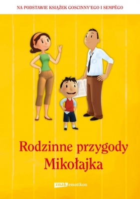 Rodzinne przygody Mikołajka - <br />