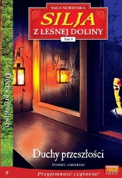 Silja z Leśnej Doliny 9. Duchy przeszłości