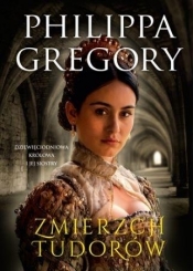 Zmierzch Tudorów (Uszkodzona okładka) - Philippa Gregory
