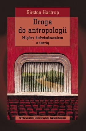 Droga do antropologii - Hastrup Kirsten
