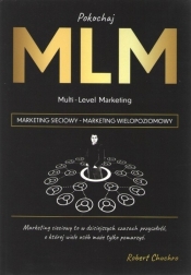 Pokochaj MLM Marketing sieciowy - Chuchro Robert 