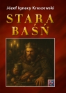 Stara baśń Józef Ignacy Kraszewski