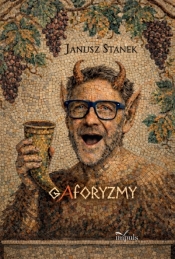 Aforyzmy czyli ćwiczenia z pedagogiki przekory - Janusz Stanek