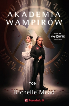 Akademia wampirów. Tom I - Richelle Mead