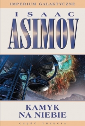 Imperium Galaktyczne. Tom 3. Kamyk na niebie - Isaac Asimov