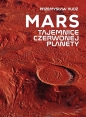 Mars Tajemnice czerwonej planety - Przemysław Rudź