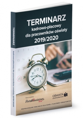 Terminarz kadrowo-płacowy 2019/2020 dla pracowników oświaty - Opracowanie zbiorowe