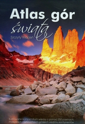 Atlas gór świata - Urszula Augustyniak, Wojciech Lewandowski, Anna Faliszewska
