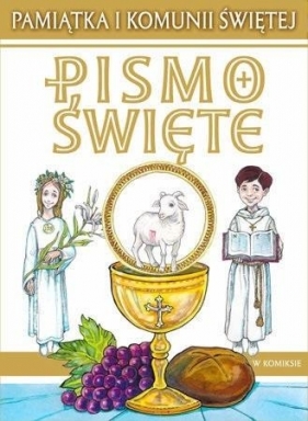 Pismo Święte w komiksie. Pamiątka I Komunii Św. - Paweł Kołodziejski, Cyprian Janusz Moryc