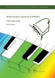 Five Preludes na fortepian - Garbal Aleksandra Joanna