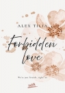 Forbidden love Tilia Alex