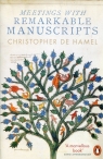 Meetings with Remarkable Manuscripts Christopher De Hamel