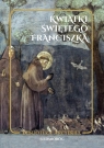 Kwiatki świętego Franciszka