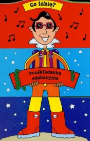 Co lubię Przekładanka edukacyjna - Opracowanie zbiorowe