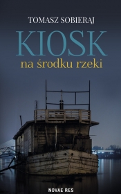 Kiosk na środku rzeki - Tomasz Sobieraj
