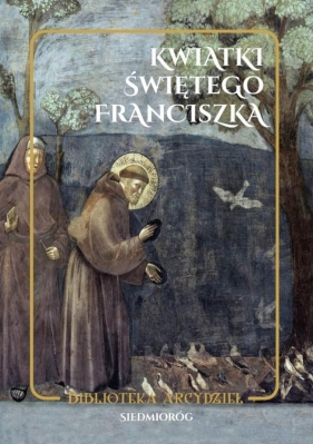 Kwiatki świętego Franciszka - Ugolino Montegiorgio