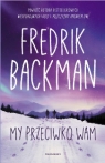 Miasto niedźwiedzia. My przeciwko wam. Tom 2 Fredrik Backman