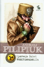 Operacja Dzień Wskrzeszenia - Andrzej Pilipiuk
