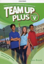 Team Up Plus 5. Podręcznik + CD - Bowen Philippa, Delaney Denis