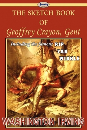 The Sketch Book of Geoffrey Crayon, Gent - Irving Washington
