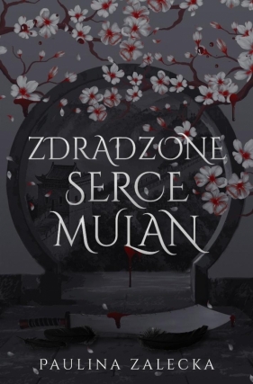 Zdradzone serce Mulan - Paulina Zalacka