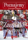Zagadki sportowe Poznajemy Szujecki Krzysztof