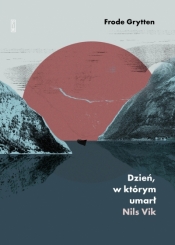 Dzień, w którym umarł Nils Vik