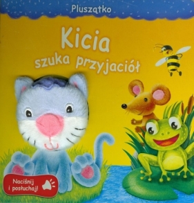 Kicha szuka przyjaciół. Naciśnij i posłuchaj - Opracowanie zbiorowe