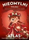  Nieomylni Polska. Atlas dla dociekliwych...
