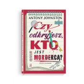 Czy odkryjesz, kto jest mordercą? - Antony Johnston