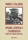 Sprawa generała Zagórskiego  Andrzej Ceglarski