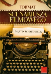 Format scenariusza filmowego - Schabenbeck Martin